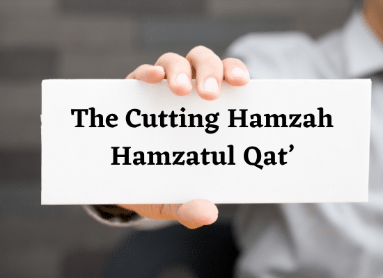 The Cutting Hamzah Hamzatul Qat Thumbnail