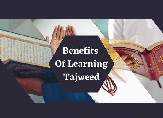 Benefits Of Learning Tajweed