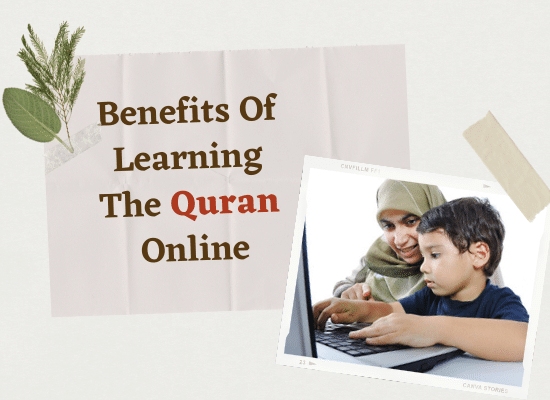 Benefits Of Learning The Quran Online