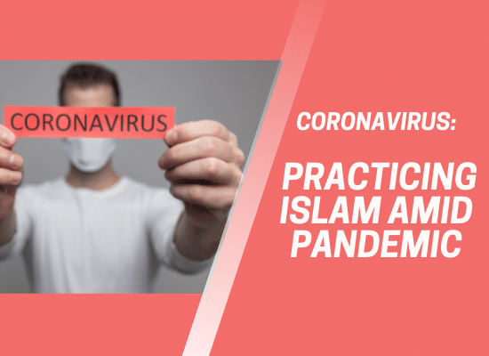 Coronavirus Practicing Islam Amid Pandemic