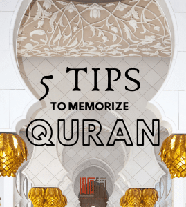 Tips For Memorizing The Quran