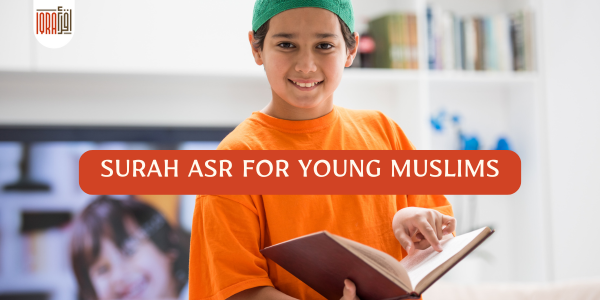 Surah Asr for Young Muslims