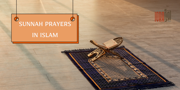 Sunnah Prayers in Islam