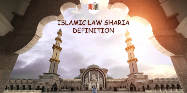 Islamic Law Sharia Definition